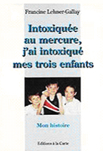 Intoxiquée au mercure, j’ai intoxiqué mes trois enfants